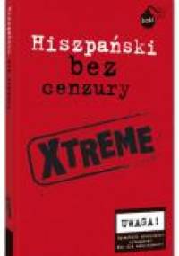 Hiszpański bez cenzury XTREME - Teresa Caro
