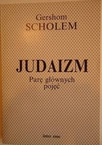 Judaizm. Parę głównych pojęć - Gershom Scholem