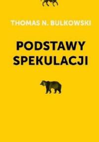 Podstawy spekulacji - Thomas Bulkowski