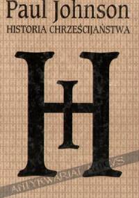 Historia chrześcijaństwa - Paul Johnson
