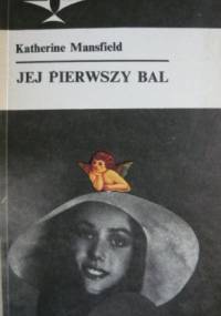 Jej pierwszy bal - Katherine Mansfield