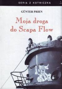 Moja droga do Scapa Flow - Günther Prien