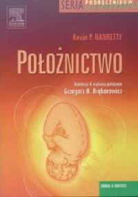 Położnictwo. Seria podręczników ilustrowanych - Kevin P. Harnetty