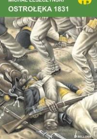 Ostrołęka 1831 - Michał Leszczyński