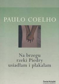 Paulo Coelho - Na brzegu rzeki Piedry usiadłam i płakałam [Audiobook PL]