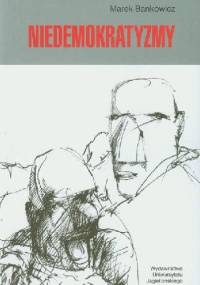 Niedemokratyzmy - Marek Bankowicz