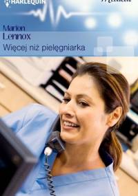 Więcej niż pielęgniarka - Marion Lennox