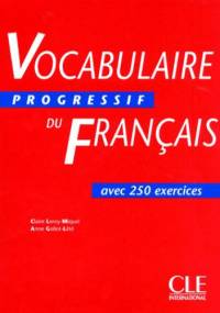 Vocabulaire progressif du français - niveau intermédiaire - Claire Miquel