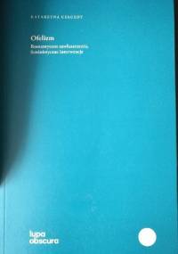 Ofelizm : romantyczne zawłaszczenia, feministyczne interwencje - Katarzyna Czeczot