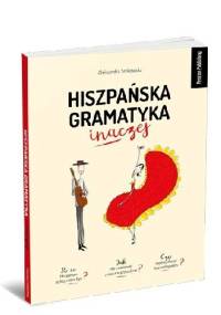 Hiszpańska gramatyka inaczej - Aleksandra Srokowska