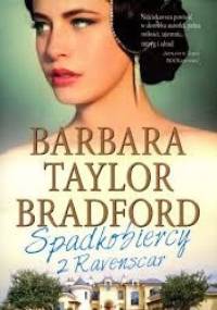 Spadkobiercy z Ravenscar - Barbara Taylor Bradford