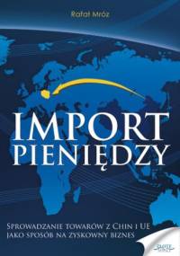 Import pieniędzy - Mróz Rafał