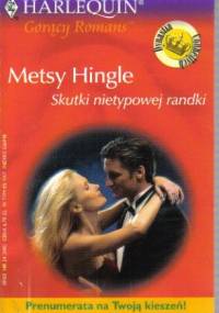 Skutki nietypowej randki - Metsy Hingle