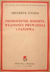 Pochodzenie rodziny, własności prywatnej i państwa - Fryderyk Engels