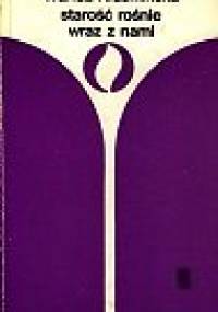 Krzeminska Wanda - Starosc rosnie wraz z nami