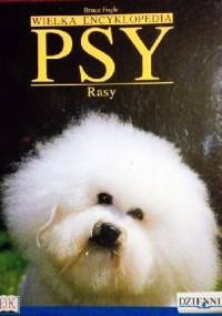 Wielka Encyklopedia Psy 14. Rasy - Bruce Fogle