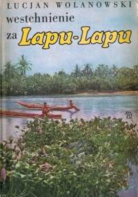 Westchnienie za Lapu-Lapu - Lucjan Wolanowski