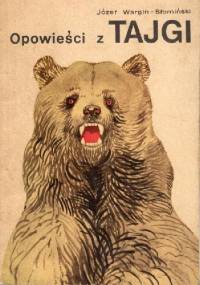 Opowieści z Tajgi - Józef Wargin-Słomiński