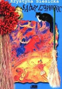 Sabat czarownic - Krystyna Siesicka