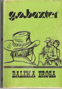 Daleka droga - George Owen Baxter