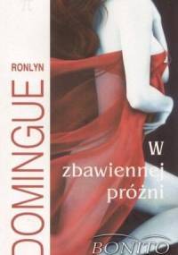 W zbawiennej próżni - Ronlyn Domingue