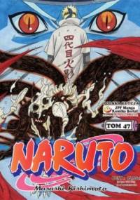 Naruto tom 47 - Złamanie pieczęci - Masashi Kishimoto
