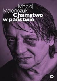 Chamstwo w państwie - Maciej Maleńczuk, Barbara Burdzy