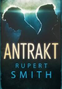 Antrakt - Rupert Smith