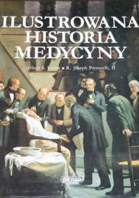 Ilustrowana historia medycyny - Albert S. Lyons, Joseph R. Petrucelli II