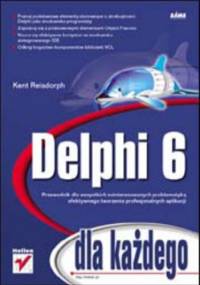Delphi 6 dla każdego - Reisdorph Kent