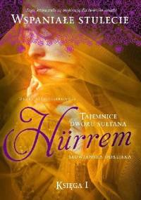Hürrem. Słowiańska odaliska. Tom 1 - Demet Altınyeleklioğlu
