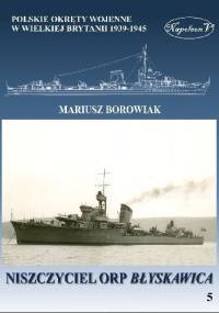 Niszczyciel ORP Błyskawica - Mariusz Borowiak