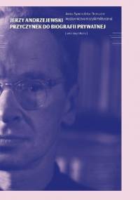 Jerzy Andrzejewski. Przyczynek do biografii prywatnej - Anna Demadre-Synoradzka