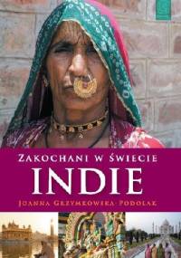 Zakochani w świecie. Indie - Joanna Grzymkowska-Podolak