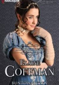 Buntowniczka - Elaine Coffman