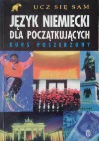 Język niemiecki dla początkujących : kurs poszerzony - Paul Coggle, Heiner Schenke