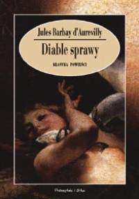 Diable sprawy - Jules Barbey d'Aurevilly