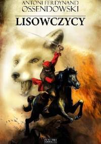 Lisowczycy - Antoni Ferdynand Ossendowski