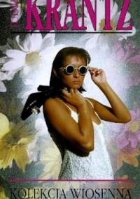 Kolekcja wiosenna - Judith Krantz