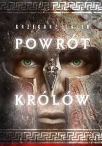 Powrót królów - Grzegorz Gajek