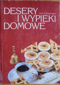 Desery i wypieki domowe - Zofia Zawistowska