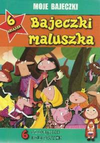 Bajeczki maluszka. 6 czarujących książeczek - praca zbiorowa