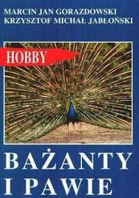 Bażanty i pawie - Krzysztof Michał Jabłoński, Marcin Jan Gorazdowski