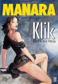Klik: Kobieta pod presją - Milo Manara