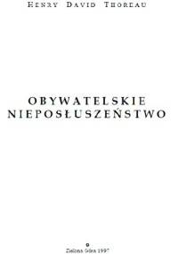 Obywatelskie nieposłuszeństwo - Henry David Thoreau