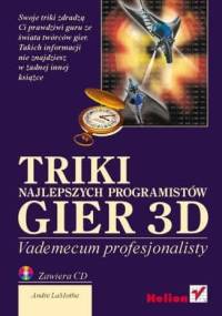 Triki najlepszych programistów gier 3D. Vademecum profesjonalisty - André LaMothe