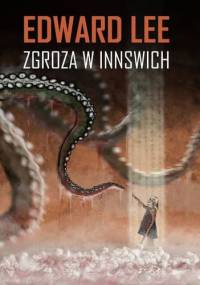 Zgroza w Innswich - Edward Lee