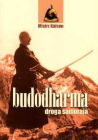 Budodharma. Droga samuraja - Mistrz Kaisen