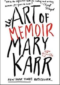 The Art of Memoir - Mary Karr