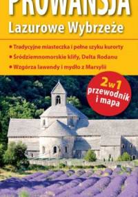 Południowa Prowansja. Lazurowe wybrzeże. Przewodnik i mapa. 1:300 000. ExpressMap - praca zbiorowa